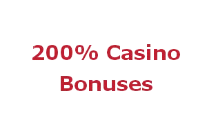 200% Bonus Casino